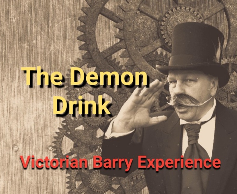 ‘The Demon Drink’ gyda The Victorian Barry Experience